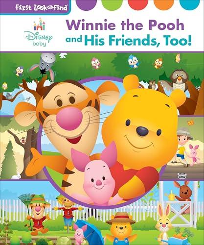 Winnie the Pooh and His Friends, Too! (Disney Baby, First Look and Find)