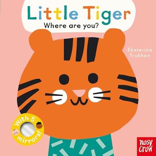 Little Tiger, Where Are You? (Baby Faces)