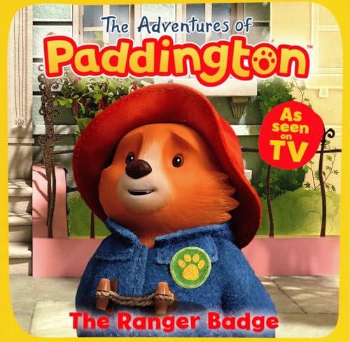 The Ranger Badge (The Adventures of Paddington)