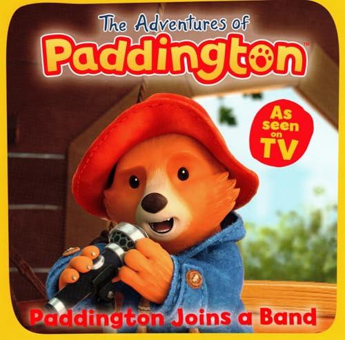 Paddington Joins a Band (The Adventures of Paddington)