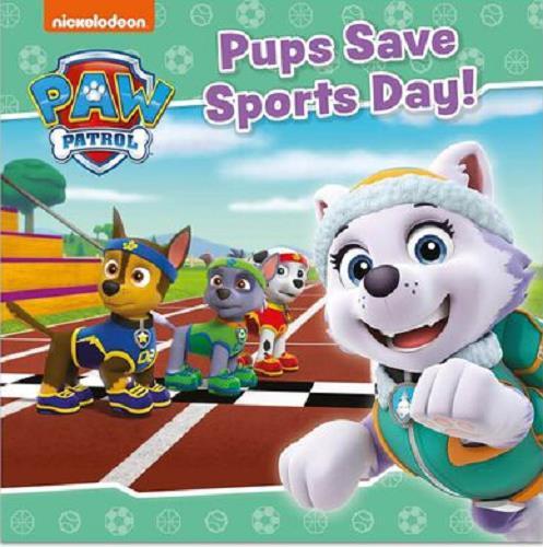 Pups Save Sports Day! (Paw Patrol)