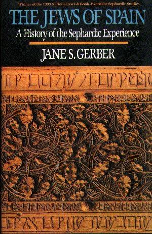 The Jews of Spain: A History of the Sephardic Experience