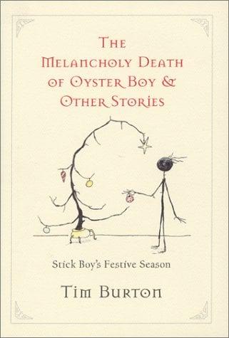 The Melancholy Death Of Oyster Boy & Other Stories