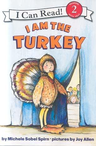 I Am the Turkey (I Can Read, Level 2)