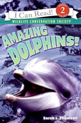 Amazing Dolphins! (I Can Read, Level 2)