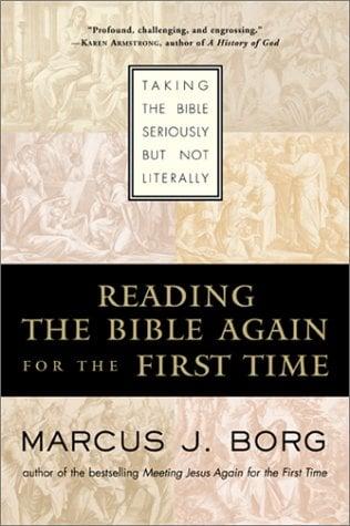 Reading the Bible Again for the First Time