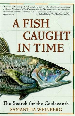 A Fish Caught in Time: The Search for the Coelacanth