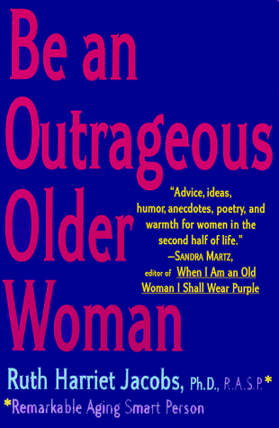 Be An Outrageous Older Woman