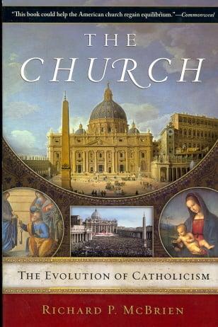 The Church: The Evolution of Catholicism