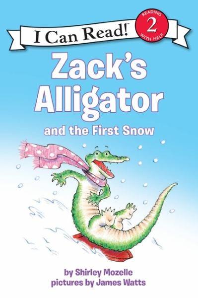 Zack's Alligator and the First Snow (I Can Read! Level 2)