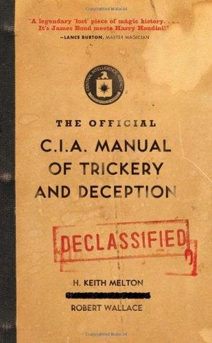 The Official CIA Manual of Trickery and Deception