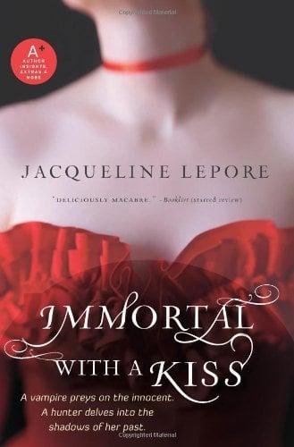 Immortal with a Kiss (Emma Andrews)
