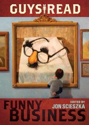 Funny Business (Guys Read, Volume 1)