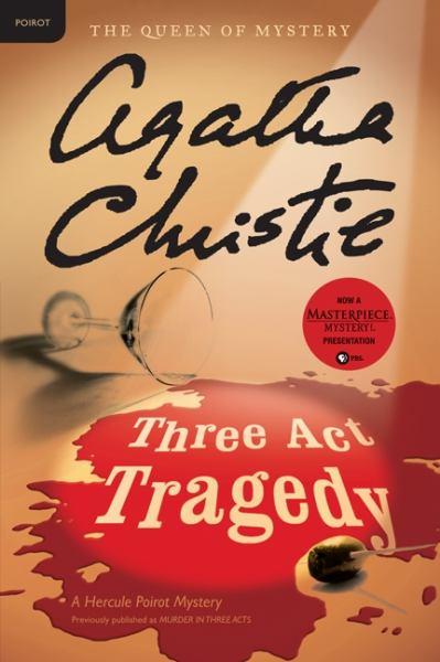 Three Act Tragedy: A Hercule Poirot Mystery