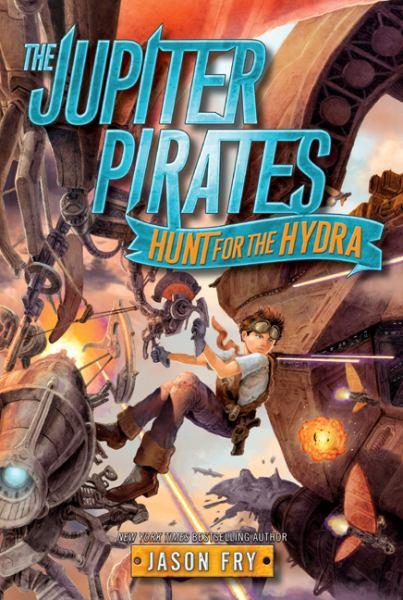 Hunt for the Hydra (Jupiter Pirates, Bk. 1)