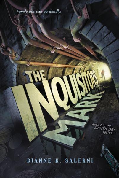 The Inquisitor's Mark (Eighth Day, Bk. 2)