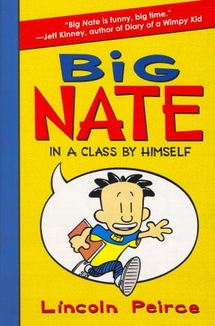Big Nate in a Class by Himself (Big Nate, Volume 1)