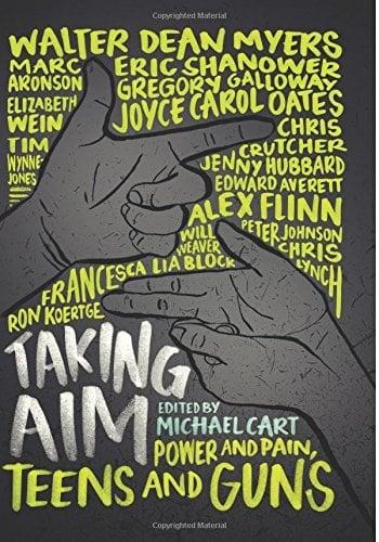 Taking Aim: Power and Pain, Teens and Guns