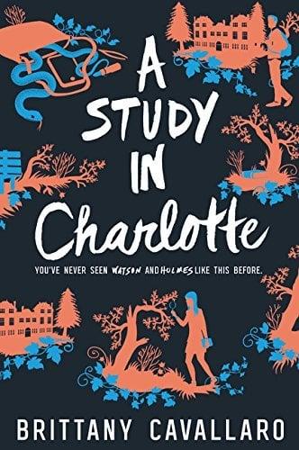 A Study in Charlotte (Charlotte Holmes, Bk. 1)