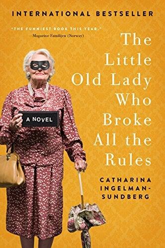 The Little Old Lady Who Broke All the Rules (League of Pensioners, Bk. 1)