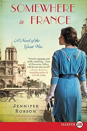 Somewhere in France: A Novel of the Great War (Large Print)