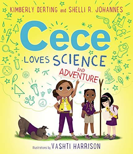 Cece Loves Science and Adventure (Cece Loves Science, Bk. 2)