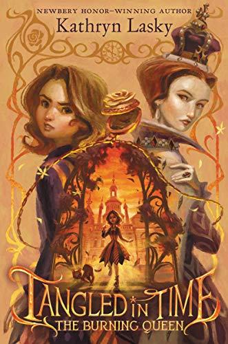Tangled in Time (The Burning Queen, Bk. 2)