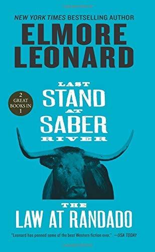 Last Stand at Saber River and The Law at Randado