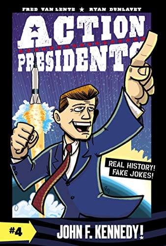 John F. Kennedy! (Action Presidents, Bk. 4)