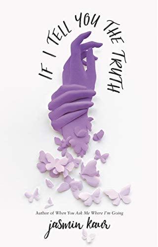If I Tell You the Truth (When You Ask Me Where I'm Going, Bk. 2)