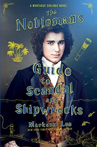 The Nobleman's Guide to Scandal and Shipwrecks (Montague Siblings, Bk. 3)