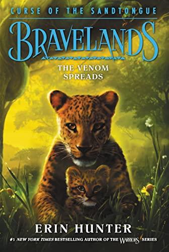 The Venom Spreads (Bravelands: Curse of the Sandtongue, Bk. 2)