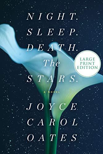 Night. Sleep. Death. The Stars. (Large Print)