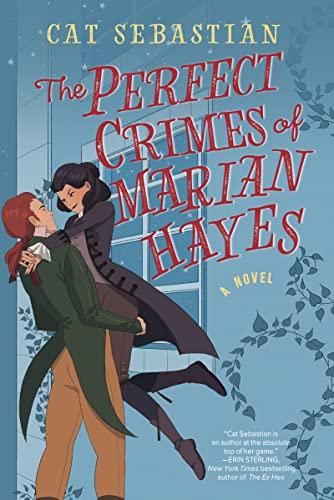The Perfect Crimes of Marian Hayes (London Highwaymen, Bk. 2)