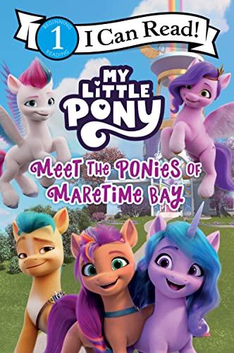 Meet the Ponies of Maretime Bay (My Little Pony, I Can Read, Level 1)