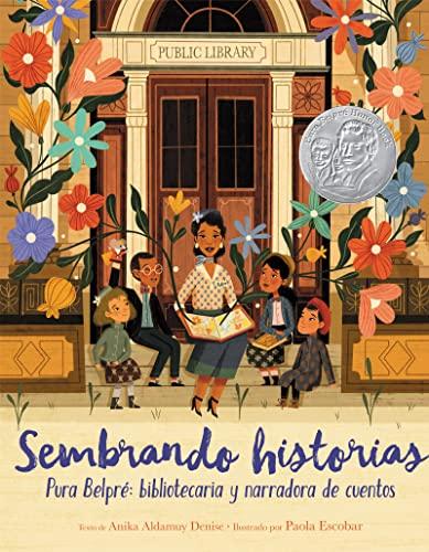 Sembrando Historias: Pura Belpre: Bibliotecaria y Narradora de Cuentos