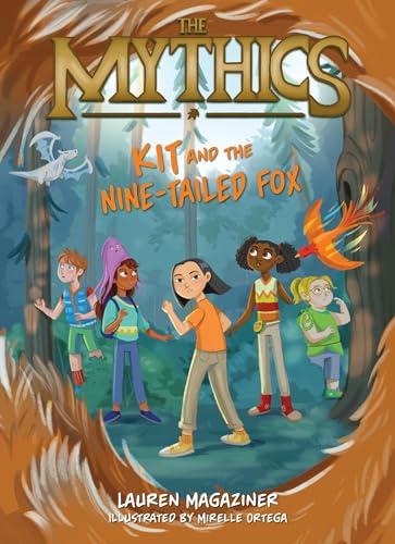 Kit and the Nine-Tailed Fox (The Mythics, Bk. 3)