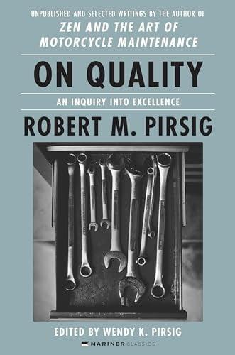 On Quality: An Inquiry Into Excellence