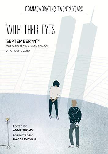 With Their Eyes: September 11th - The View From a High School at Ground Zero