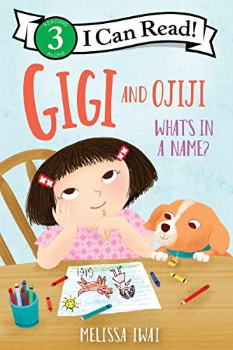 What's in a Name? (Gigi and Ojiji, I Can Read, Level 3)