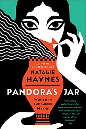 Pandora's Jard: Women in the Greek Myths