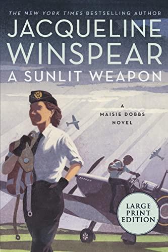 A Sunlit Weapon (Maisie Dobbs, Bk. 17 - Large Print)