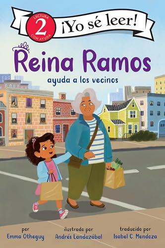 Ayuda a los Vecinos (Reina Ramos, Yo Se Leer, Lectura Con Ayuda 2)