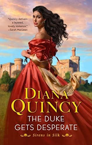 The Duke Gets Desperate (Sirens in Silk, Bk. 1)