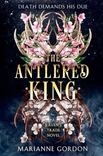 The Antlered King (The Raven's Trade. Bk. 2)