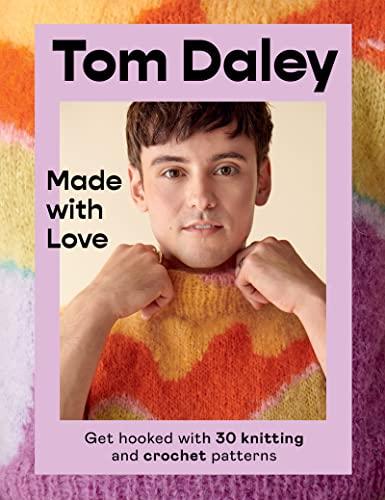 Made with Love: Get Hooked With 30 Knitting and Crochet Patterns