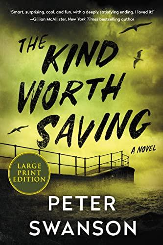 The Kind Worth Saving (Henry Kimball, Bk. 2 - Large Print Edition)