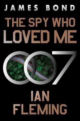 The Spy Who Loved Me (James Bond, Bk. 10)