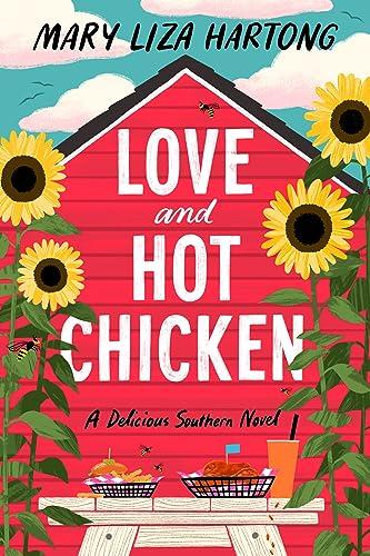 Love and Hot Chicken: A Delicious Southern Novel