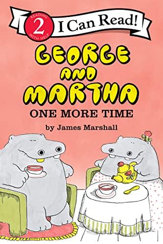 One More Time (George and Martha, I Can Read, Level 2)